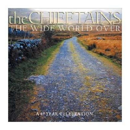 Chieftains - The Wide World Over: A 40 Yea (CD)