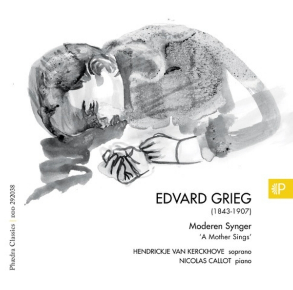 Hendrickje Van Kerckhove & Nicolas Callot - Edvard Grieg: Moderen Synger 'A Mother Sings' (CD)