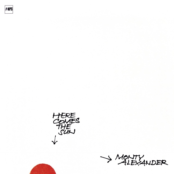 Monty Alexander - Here Comes The Sun (LP) (Remastered)