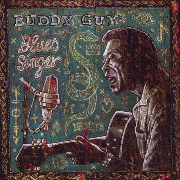 Buddy Guy - Blues Singer (CD)