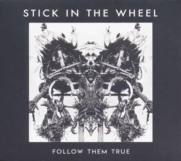 Stick In The Wheel - Follow Them True (LP)