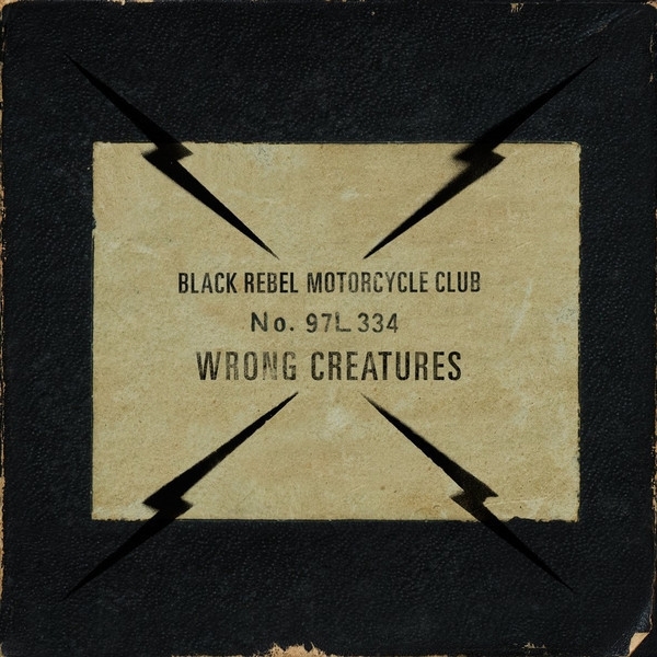 Black Rebel Motorcycle Club - Wrong Creatures (2 LP)