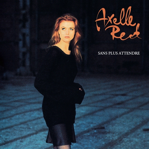 Axelle Red - Sans Plus Attendre (2 LP)