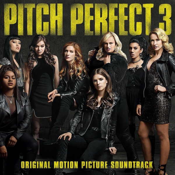 Various Artists - Pitch Perfect 3 (Original Motion Picture Soundtrack) (CD) (Original Soundtrack)