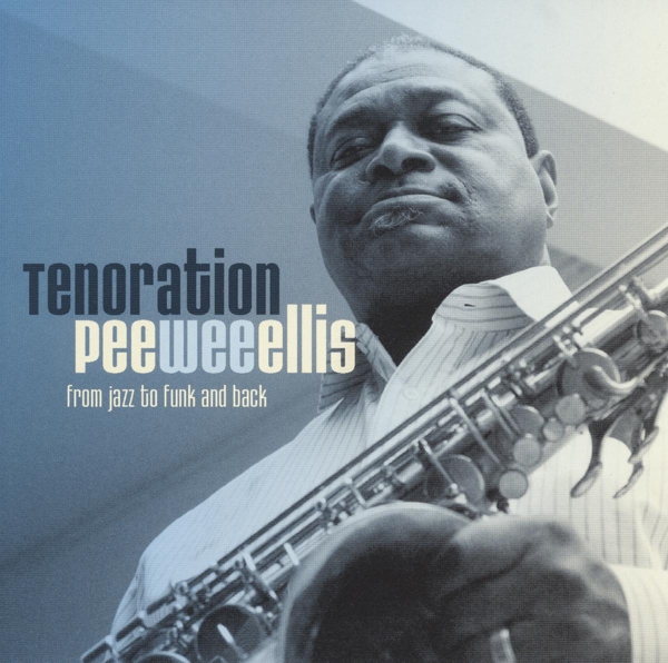 Pee Wee Ellis - Tenoration (CD)