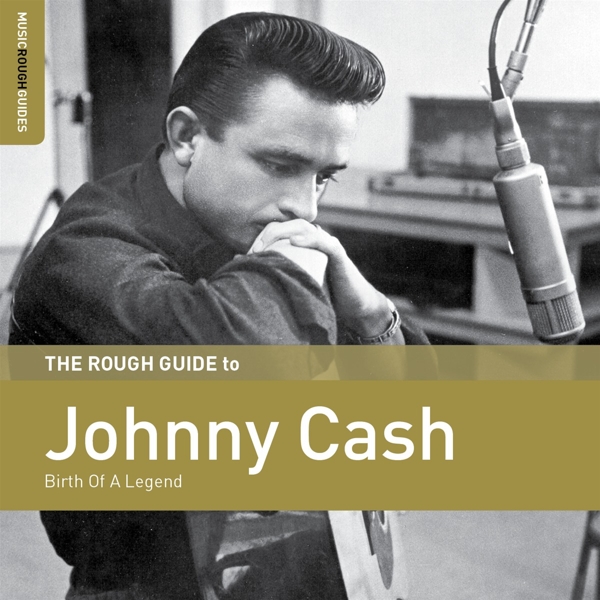 Johnny Cash - The Rough Guide To Johnny Cash: Birth Of A Legend (CD)