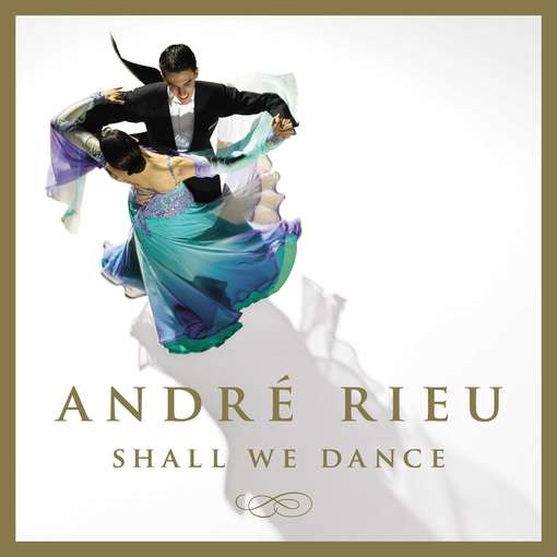 Rieu, Andre - Shall We Dance