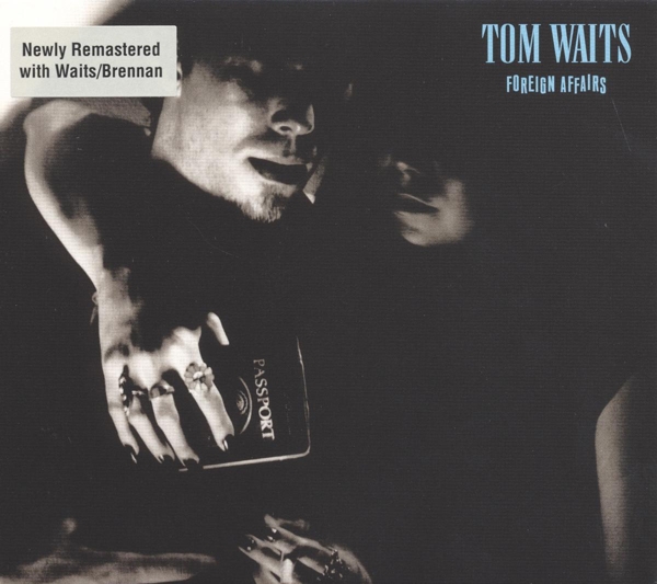 Tom Waits - Foreign Affairs (CD) (Remastered)