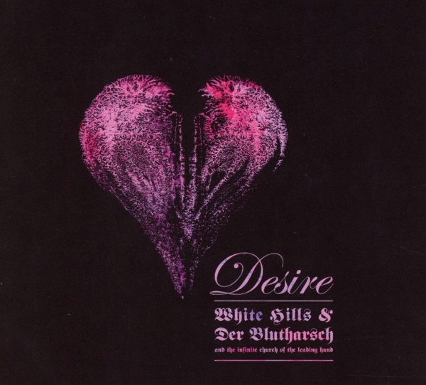 White Hills & Der Bluthar - Desire (CD)