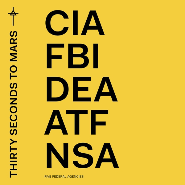 Thirty Seconds To Mars - CIA FBI DEA ATF NSA, Five Federal Agencies (CD)