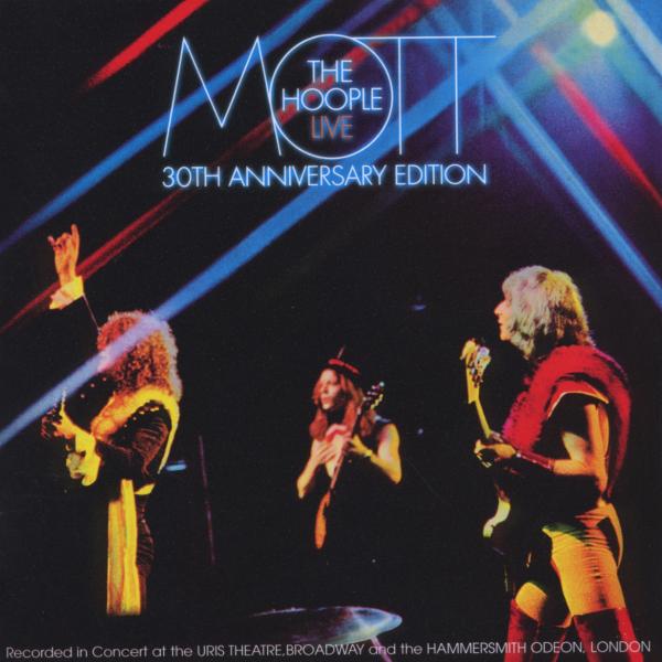 Mott The Hoople - Mott The Hoople Live (2 CD) (30th Anniversary Edition)