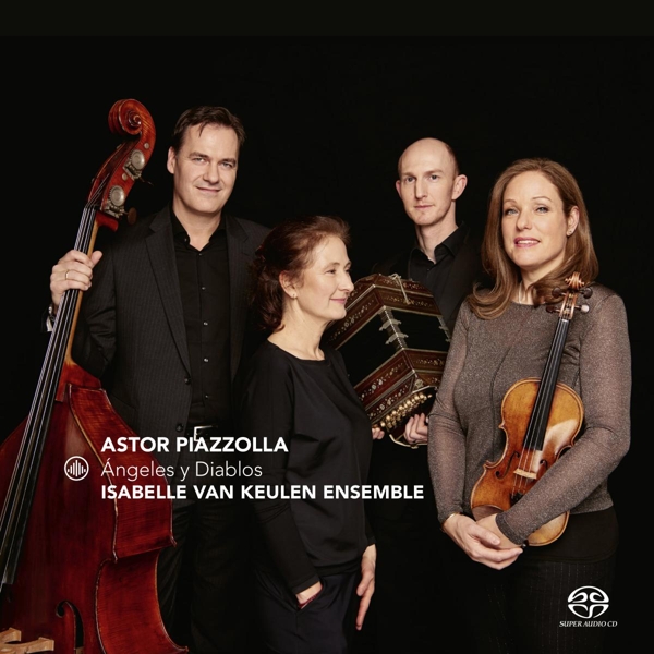 Isabelle Van Keulen Ensemble - Piazzolla: Angeles Y Diablos (SACD)