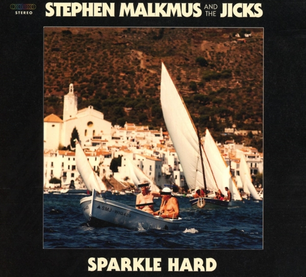 Stephen Malkmus & The Jicks - Sparkle Hard (CD)