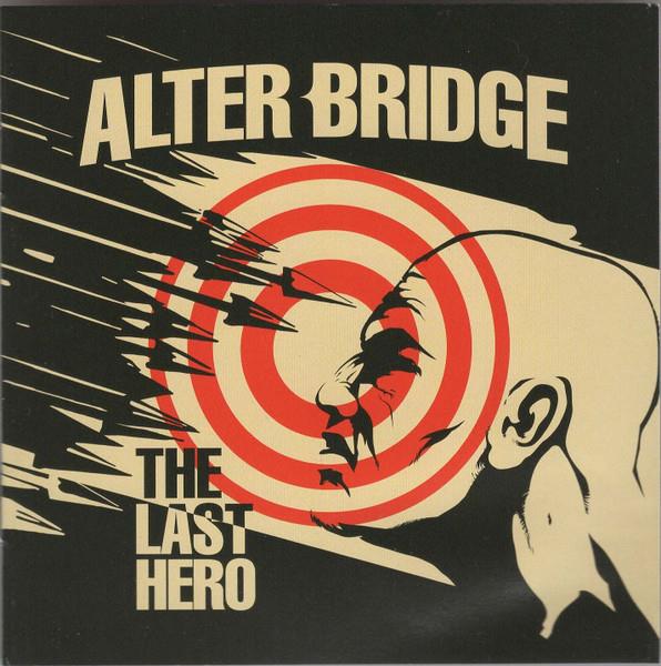 Alterbridge - The Last Hero