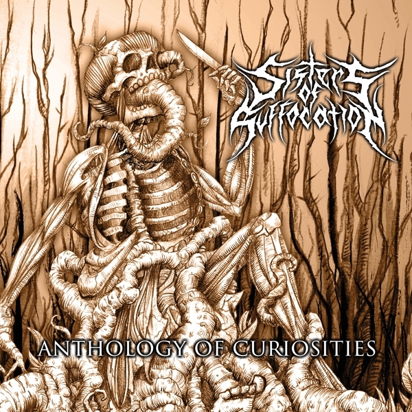 Sisters Of Suffocation - Anthology Of Curiosities (CD)