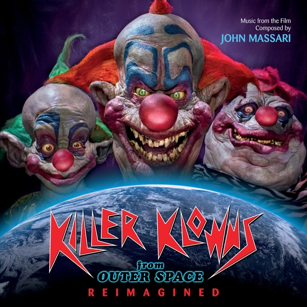 John Massari - Killer Klowns From Outer Space: Reimagined (CD) (Reissue)