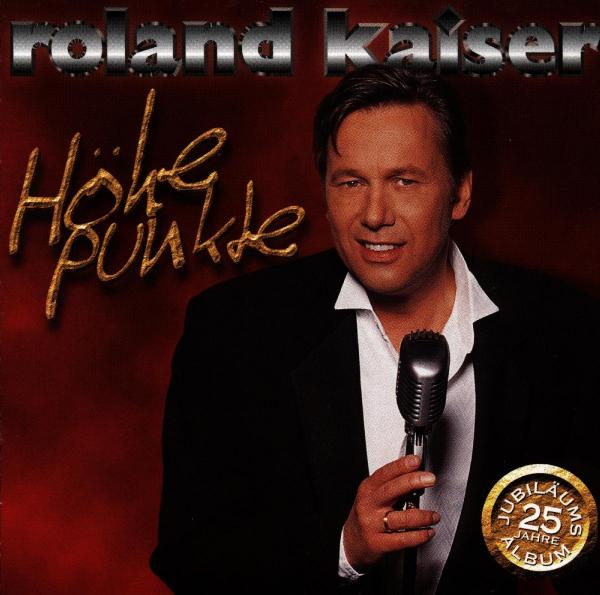 Roland Kaiser - Hohepunkte (CD)
