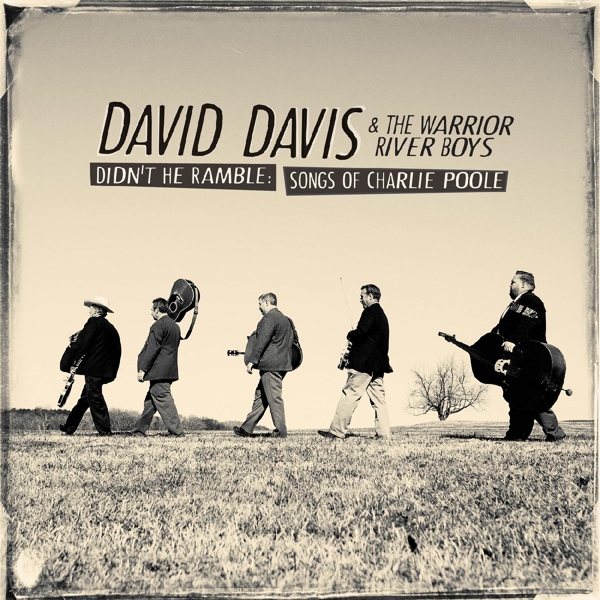 David Davis & The Warrior River Boys - Didn't He Ramble: Songs Of Charlie Poole (CD)