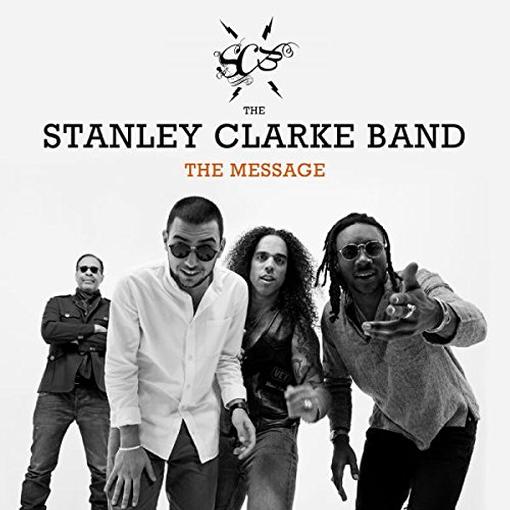 The Stanley Clarke Band - The Message (CD)