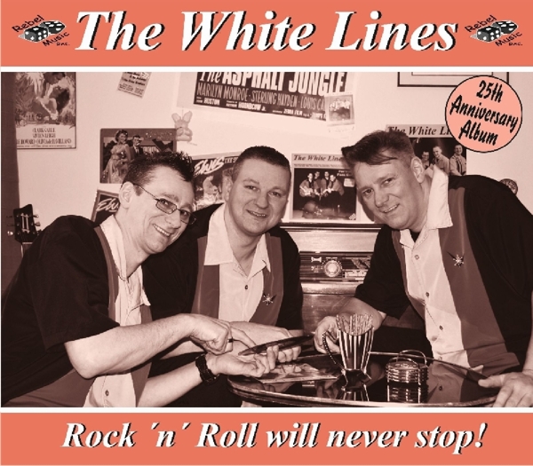 The White Lines - Rock'n'Roll Will Never Stop! (CD)