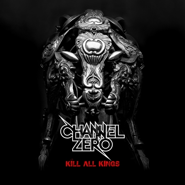 Channel Zero - Kill All Kings (CD)