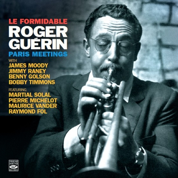Roger Guerin - Le Formidable - Paris Meetings (CD)