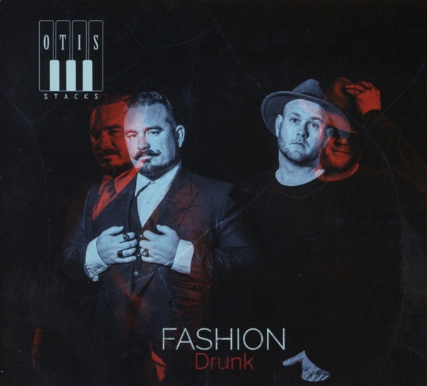 Otis Stacks - Fashion Drunk (CD)