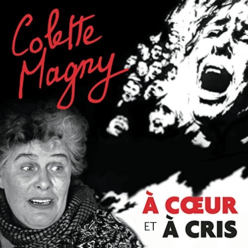 Colette Magny - A Coeur Et A Cris (2 CD)
