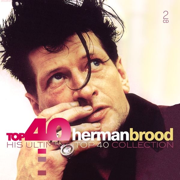 Herman Brood - Top 40 Herman Brood (His Ultimate Top 40 Collection) (2 CD)