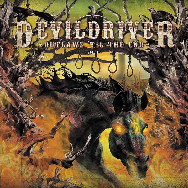 DevilDriver - Outlaws 'Til The End, Vol. 1 (CD)