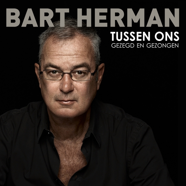 Bart Herman - Tussen Ons Gezegd En Gezongen (CD)