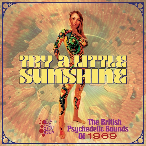 Various Artists - Try A Little Sunshine (The British Psychedelic Sounds Of 1969) (3 CD)
