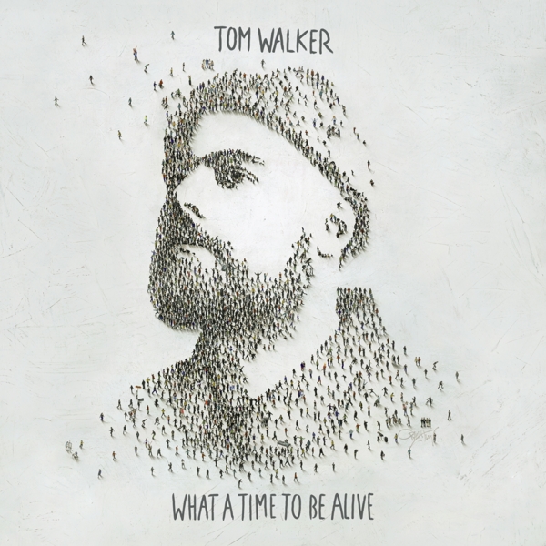 Tom Walker - What A Time To Be Alive (LP)