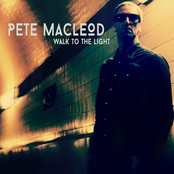 Pete MacLeod - Walk To The Light (CD)