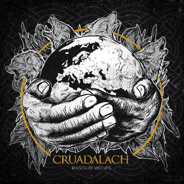 Cruadalach - Raised By Wolves