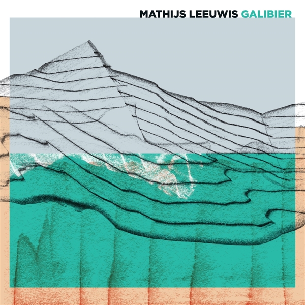 Mathijs Leeuwis - Galibier (LP)