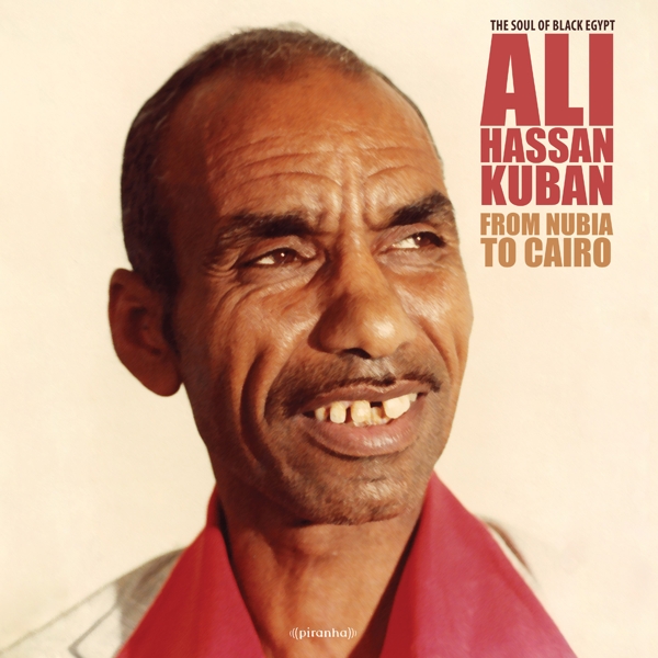 Ali Hassan Kuban - From Nubia To Cairo (CD)