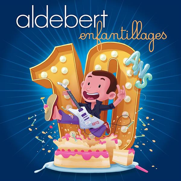 Aldebert - 10 Ans D'enfantillages ! (CD)