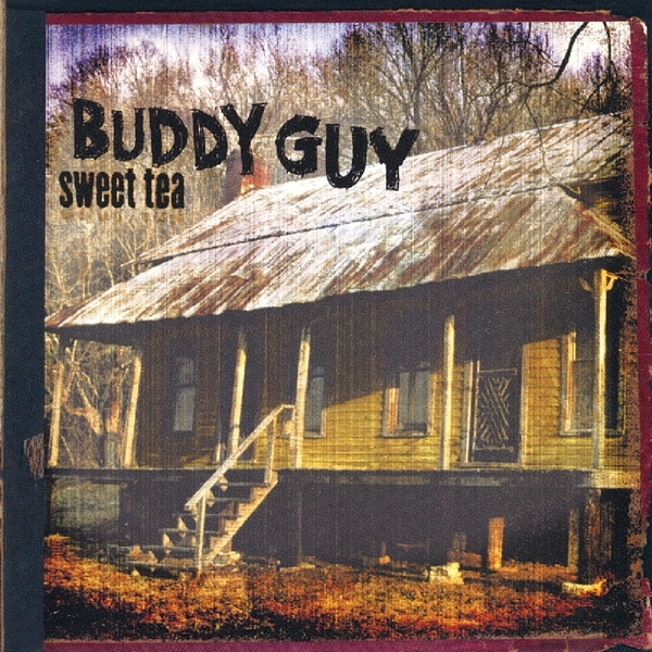 Buddy Guy - Sweet Tea (CD)