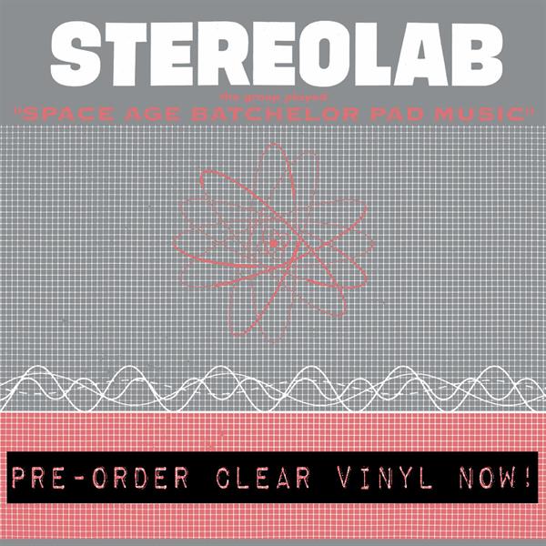 Stereolab - The Groop Played Space Age Batchelor Pad Music (LP)
