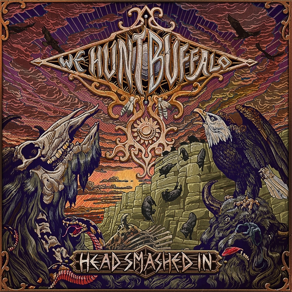 We Hunt Buffalo - Head Smashed In (CD)