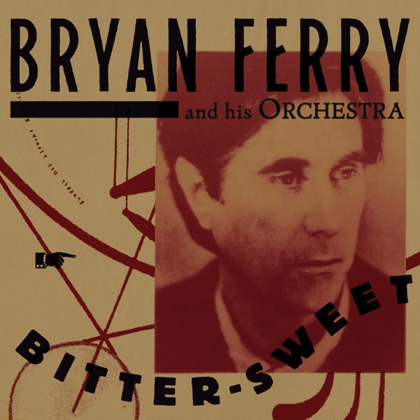 The Bryan Ferry Orchestra - Bitter-Sweet (CD) (Deluxe Edition)
