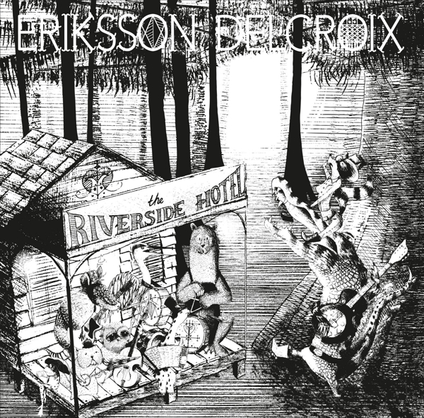 Eriksson Delcroix - Riverside Hotel (CD)