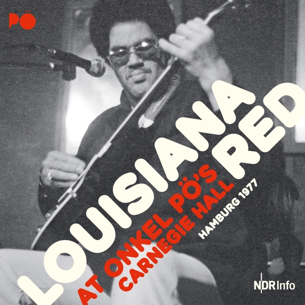 Louisiana Red - At Onkel Pö's Carnegie Hall - Hamburg 1977 (2 LP)