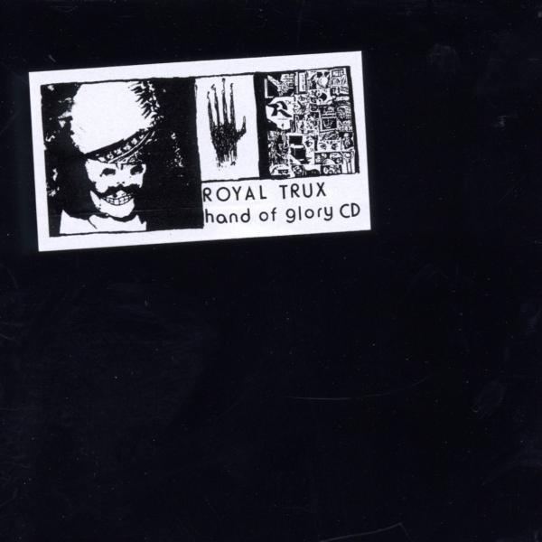 Royal Trux - Hand Of Glory (CD)
