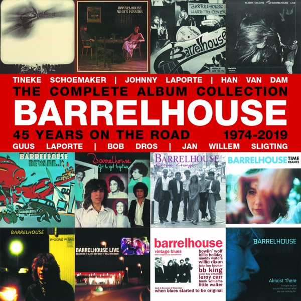 Barrelhouse - The Complete Album Collection: 45 Years On The Road 1974-2019 (12 CD)