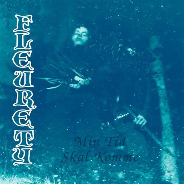 Fleurety - Min Tid Skal Komme (CD) (Remastered)