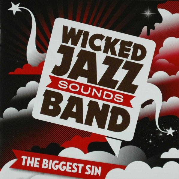 Wicked Jazz Sounds Band - The Biggest Sin