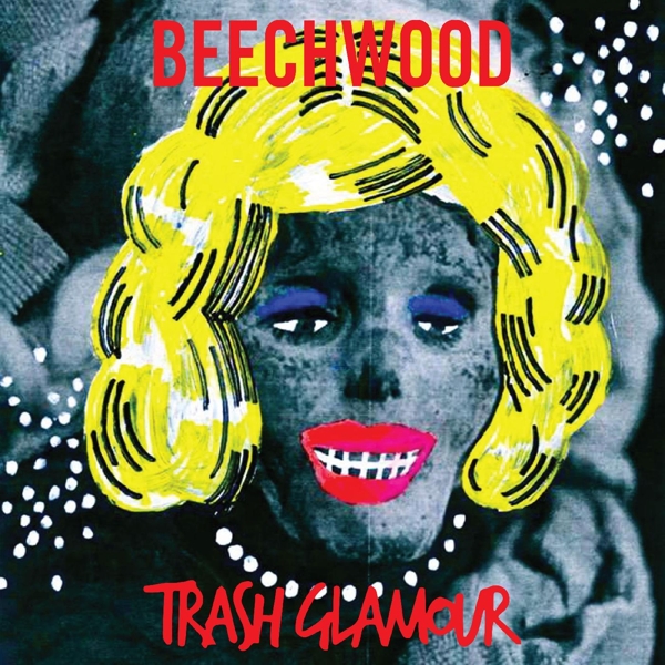 Beechwood - Trash Glamour (CD)
