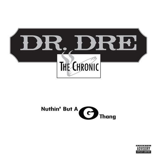 Dr.Dre - Nuthin' But A G Thang